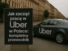 Tablica informuje, jak zacząć pracę w Uber w Polsce. Obok stoi ciemny samochód z logo Uber.